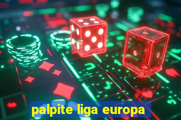 palpite liga europa